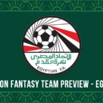 AFCON Fantasy Team Preview – Egypt